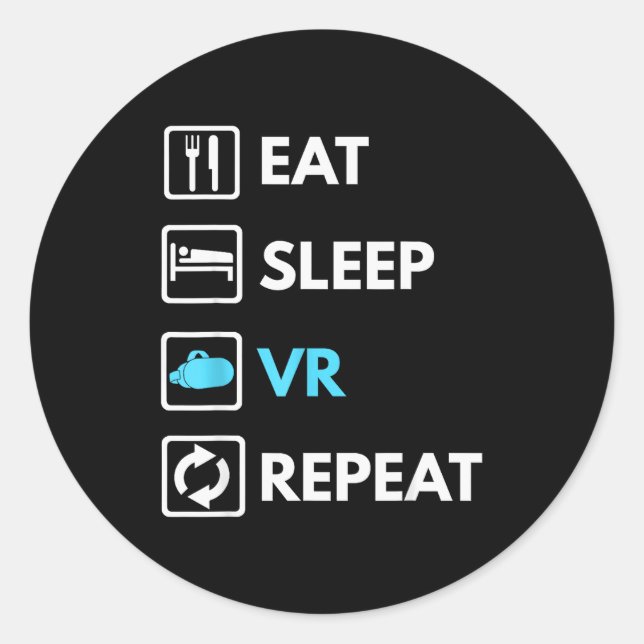 Sticker Rond Eat Sleep Vr Repeat Funny Vr Gamer Boy Vr Athlete  (Devant)