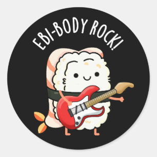 Sticker Rond Ebi-body Rock Funny Rocker Sushi Pun Dark BG