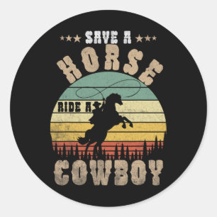 Sticker Rond Économisez Une Promenade À Cheval Un Cowboy Drôle