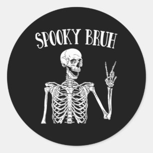 Sticker Rond Éffrayant Bruh Skeleton Éffrayant Vibe Halloween T