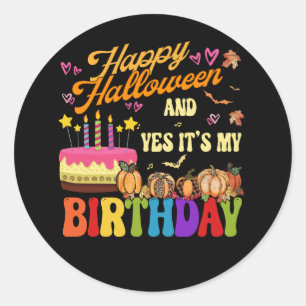 Sticker Rond Effrayant Halloween et oui c'est ma mère d'anniver