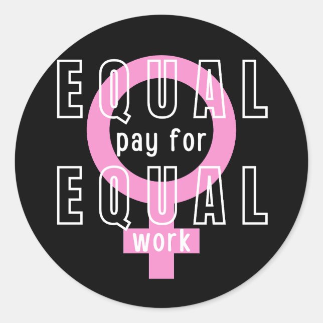 Sticker Rond Égalité De Rémunération Pour Un Travail Égal Fémin (Devant)