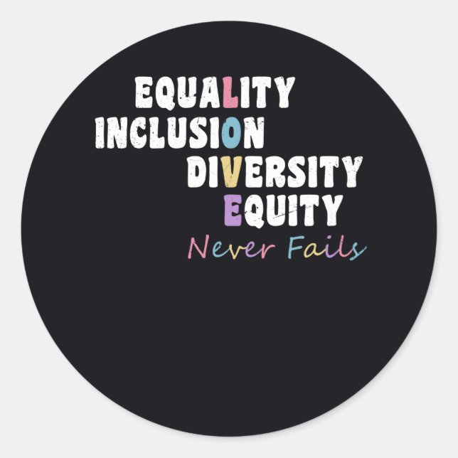 Sticker Rond Égalité Inclusion Diversité Équité Amour Jamais Fa (Devant)