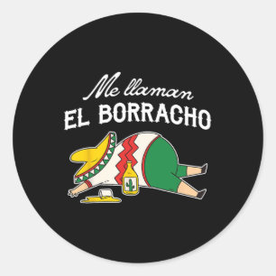 Sticker Rond El Borracho Tacos Drôle Humour ivre
