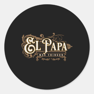 Sticker Rond El Papa Mas Chingon Dia De Los Padres