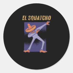Sticker Rond El Squatcho - Funny Mexican Bigfoot