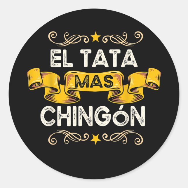 Sticker Rond El Tata Mas Chingon Amusant espagnol mexicain gran (Devant)