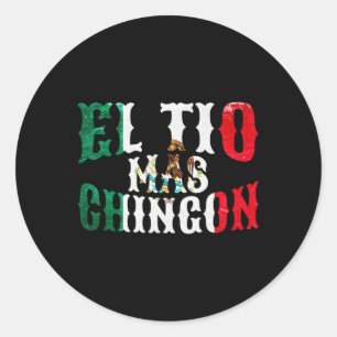 Sticker Rond El Tio Mas Chingon Mexicain Drôle Oncle Espagnol G