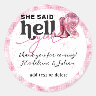 Sticker Rond Elle A Dit Enfer Ouais Rose Western Booth Casquett