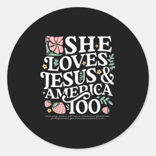 Sticker Rond Elle aime Jésus &amp; Amérique chrétienne 4 Juille