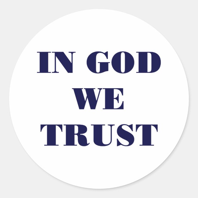 Sticker Rond En Dieu, nous faisons confiance (Devant)