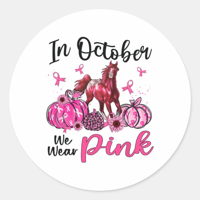 Sticker Rond En Octobre Nous Portons Le Citrouille Cheval Rose  (Devant)