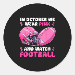 Sticker Rond En Octobre Nous Portons Le Football Rose Cancer Du