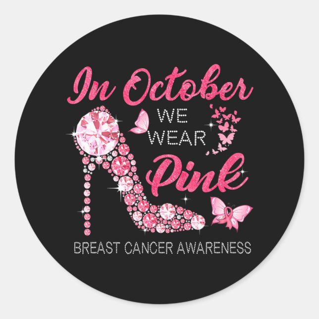 Sticker Rond En Octobre Nous Portons Le Ruban Rose Haut Talon (Devant)