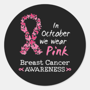 Sticker Rond En Octobre nous portons rose Cancer du sein Sensib
