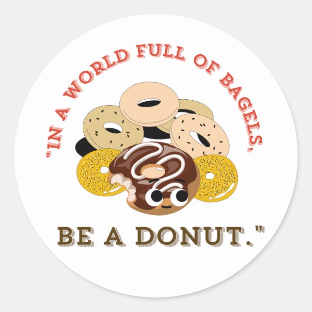 STICKER ROND EN UN MOT DE SACS, SOYEZ UN DONUTS (Devant)