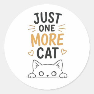 Sticker Rond Encore un chat drôle design pour amateur de chats 