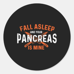 Sticker Rond Endormez Et Vos Pancréas Sont À Moi - Diabète D