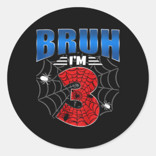 Sticker Rond Enfants Bruh J'ai 3 ans Trois drôle 3e anniversair