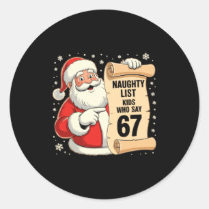 Sticker Rond Enfants de la liste vilains qui disent 67 Meme drô