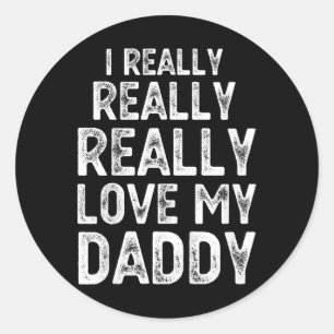 Sticker Rond Enfants J'Aime Vraiment Mon Papa Pères Mignonnes D