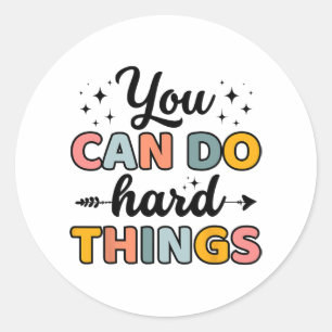 Sticker Rond Enseignant de jour Vous pouvez faire des choses di