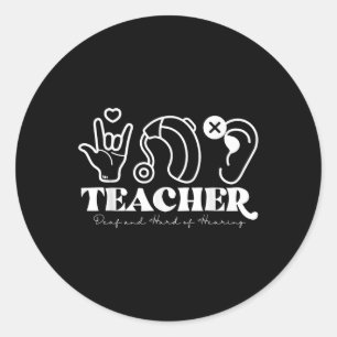 Sticker Rond Enseignant Dhh Sourd Et Difficile D'Entendre Asl S