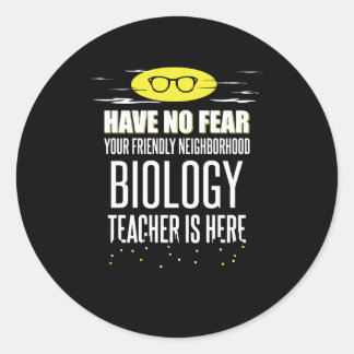 Sticker Rond Enseignant en Super Biologie - N'Avoir Aucune Peur