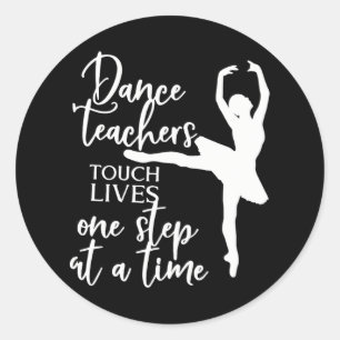 Sticker Rond Enseignants Danseuses Toucher La Vie Un Pas À La F