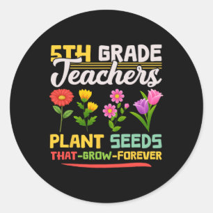 Sticker Rond Enseignants de 5e année Semences Plantes qui grand