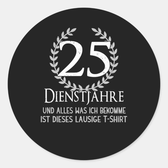Sticker Rond Entreprise 25 ans Anniversaire Entreprise Employé (Devant)