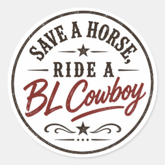 Sticker Rond Épargnez un cheval, montez un cowboy BL Autocollan