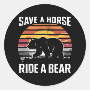 Sticker Rond Épargnez un cheval, montez un ours, communauté our
