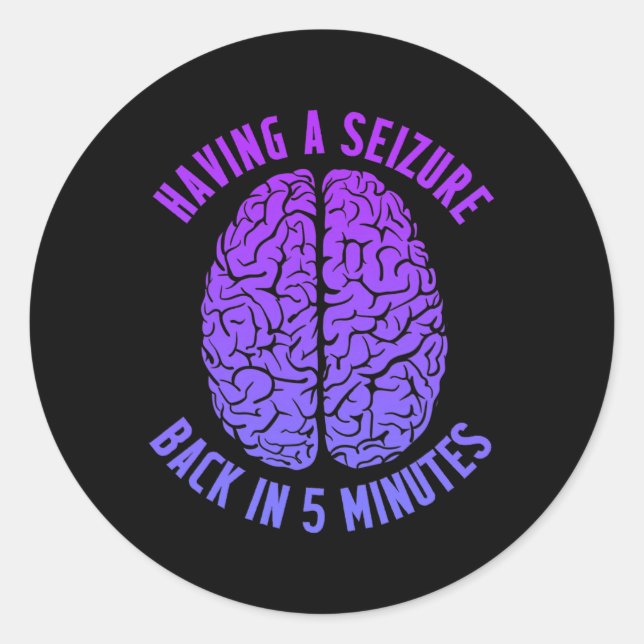 Sticker Rond Epilepsy Awareness Having Seizure Epileptic Warrio (Devant)