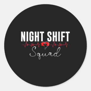 Sticker Rond Équipe de quart de nuit Shift Shift Night Shift Nu