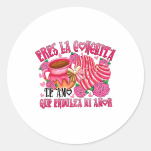 Sticker Rond Eres La Conchita Que Endulza Mi Amor