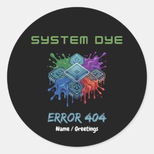Sticker Rond Erreur de teinture du système 404 Anomalie techniq