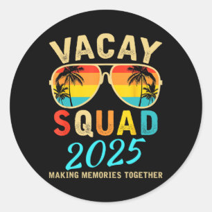 Sticker Rond Escadron Vacay 2025 Vacances été Famille Amis Tr