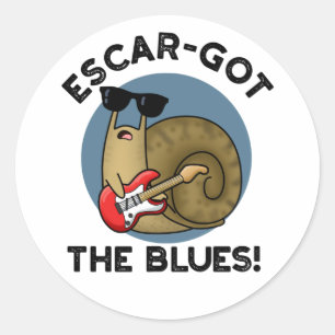 Sticker Rond Escar a obtenu le blues drôle Escargot Snail Pun
