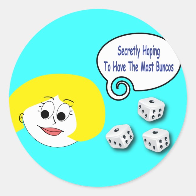 Sticker Rond Espérant Discrètement Avoir Le Plus De Buncos (Devant)