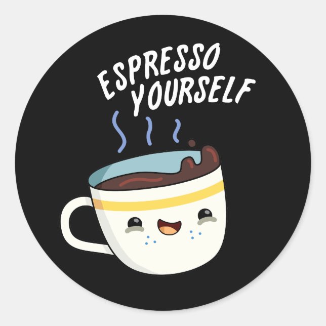 Sticker Rond Espresso Yourself amusant jeu de café (Devant)