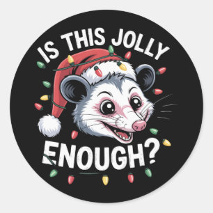 Sticker Rond Est-ce assez joyeux ? Noël Opossum Sarcastique