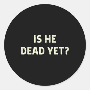 Sticker Rond Est-Il Vintage Mort Mais Drôle À Dire Un Humour So