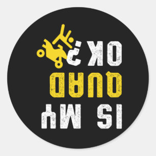 Sticker Rond Est Mon Quad Ok Rider VTT Racing Hors Route Quads 