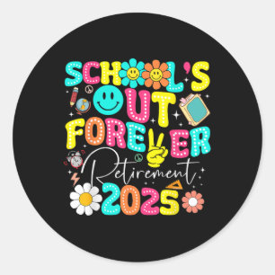 Sticker Rond Établissements scolaires à la retraite Pour toujou