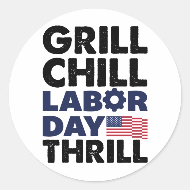 Sticker Rond Etats-Unis Grill Chill Fête du Travail Thrill BBQ  (Devant)
