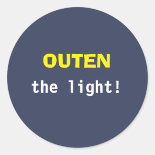 Sticker Rond Éteins la lumière !
