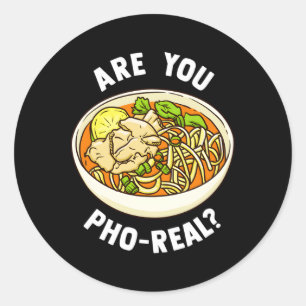 Sticker Rond Êtes-Vous Pho Véritable Soupe De nouilles Vietnami