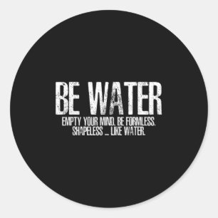 Sticker Rond Être comme l'eau Martial Arts Taoism Kung Fu Wu We
