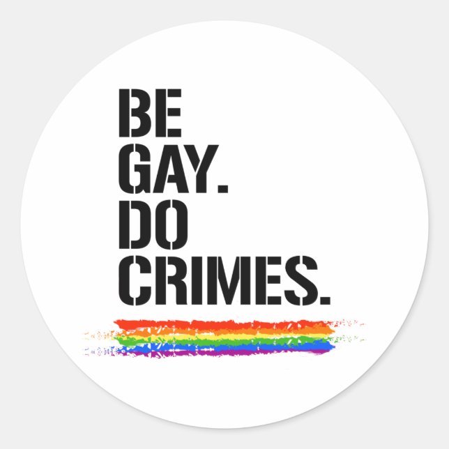 Sticker Rond Être gay faire des crimes (Devant)